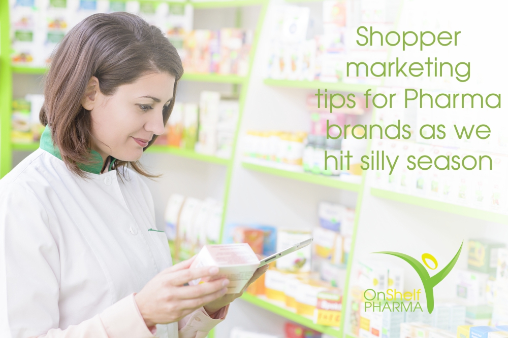 Shopper marketing tips for Pharma brands as we hit silly season